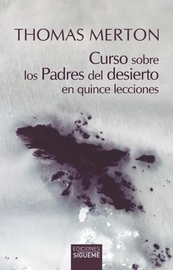 Curso sobre los Padres del desierto en quince lecciones
