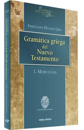 Gramática griega del Nuevo Testamento I. Morfología