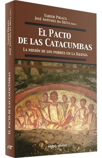 El Pacto de las Catacumbas. La misión de los pobres en la Iglesia