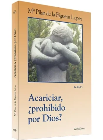 Acariciar, ¿prohibido por Dios?