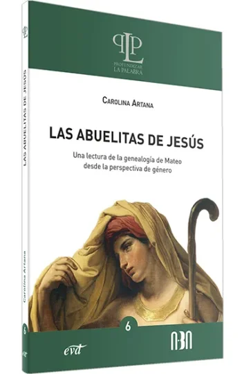 Las abuelitas de Jesús. Una lectura de la genealogía de Mateo desde la perspectiva de género