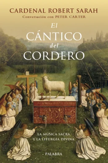 El cántico del cordero. La música sacra y la liturgia divina