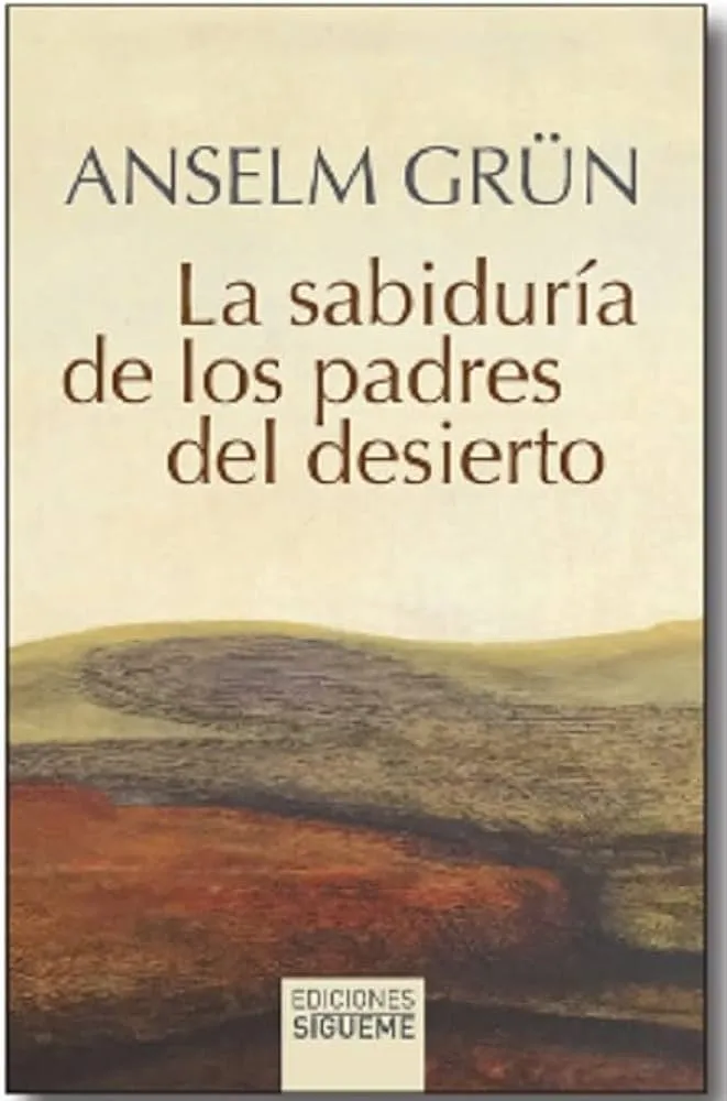 La sabiduría de los padres del desierto