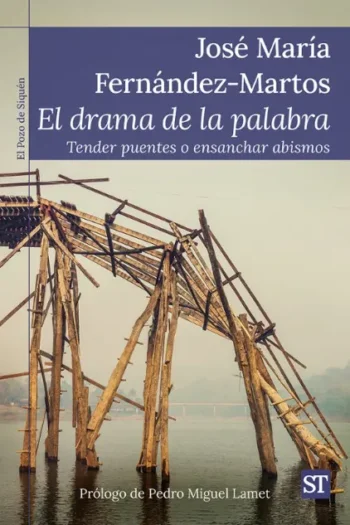 El drama de la palabra; tender puentes o ensanchar abismo