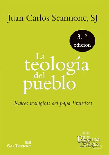 La teología del pueblo, raíces teológicas del papa Francisco