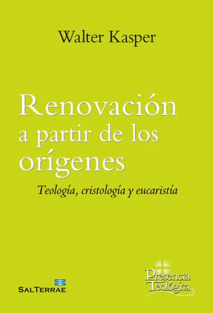 Renovación a partir de los orígenes, teología, cristología y eucaristía