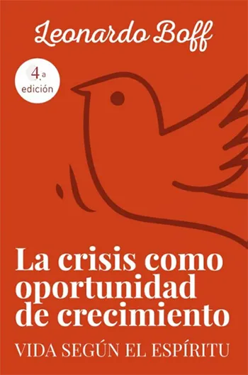 La crisis como oportunidad de crecimiento, vida según el Espíritu