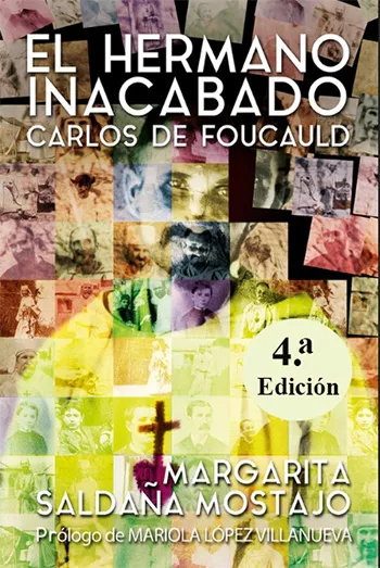El hermano inacabado, Carlos de Foucauld