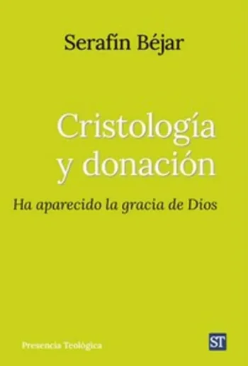 Cristología y donación: ha aparecido la gracia de Dios