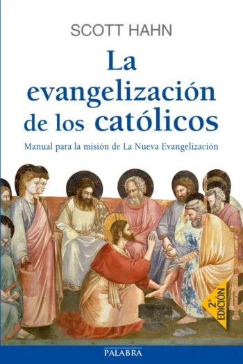 La evangelización de los católicos. Manual para la misión de La Nueva Evangelización