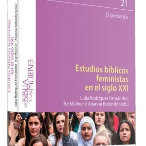 Estudios bíblicos feministas en el siglo XXI