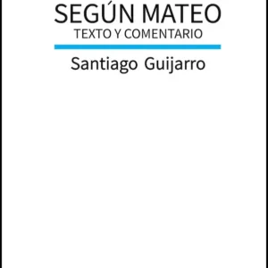 Evangelio según Mateo. Texto y comentario
