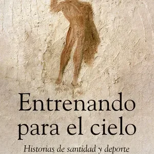 Entrenando para el cielo