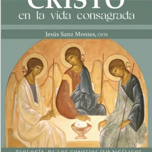 El seguimiento de Cristo en la vida consagrada. Teología de los consejos evangélicos